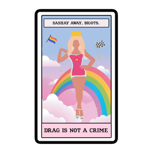 Drag Is Not A Crime Tarot Sticker