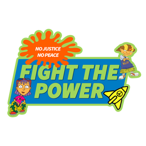 Fight The Power Sticker