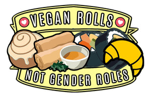 Vegan Rolls Not Gender Roles Tee