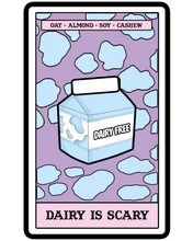 Load image into Gallery viewer, Dairy is Scary Tarot Sticker
