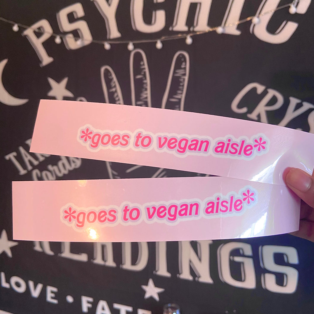 *Goes to Vegan Aisle* Bumper Sticker